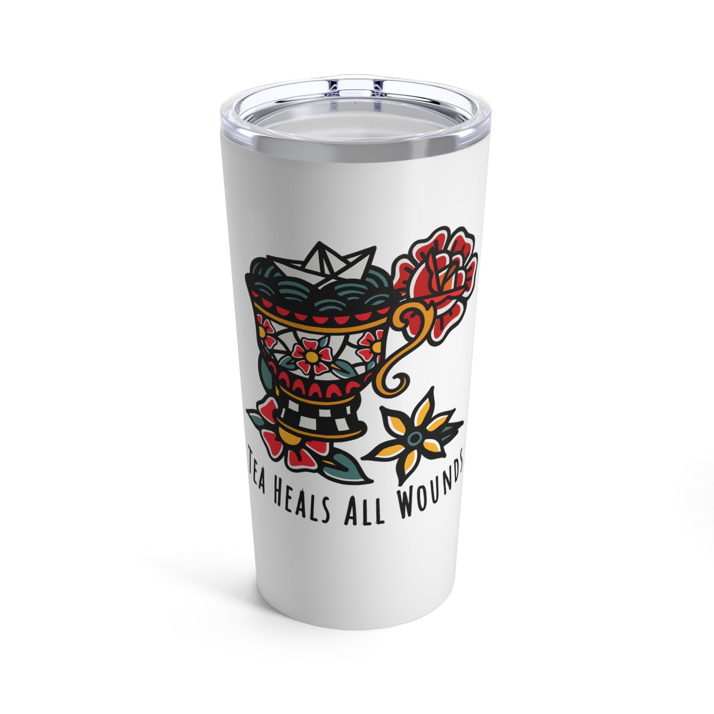 Tea Heals All Wounds Tumbler 20oz