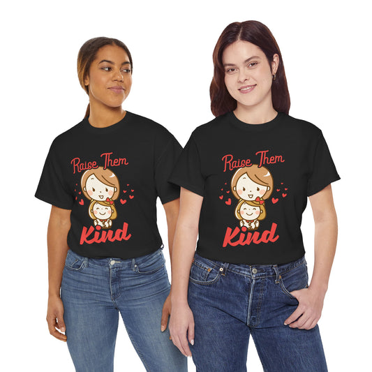 Raise Them Kind Mom Unisex Cotton Graphic T-shirt