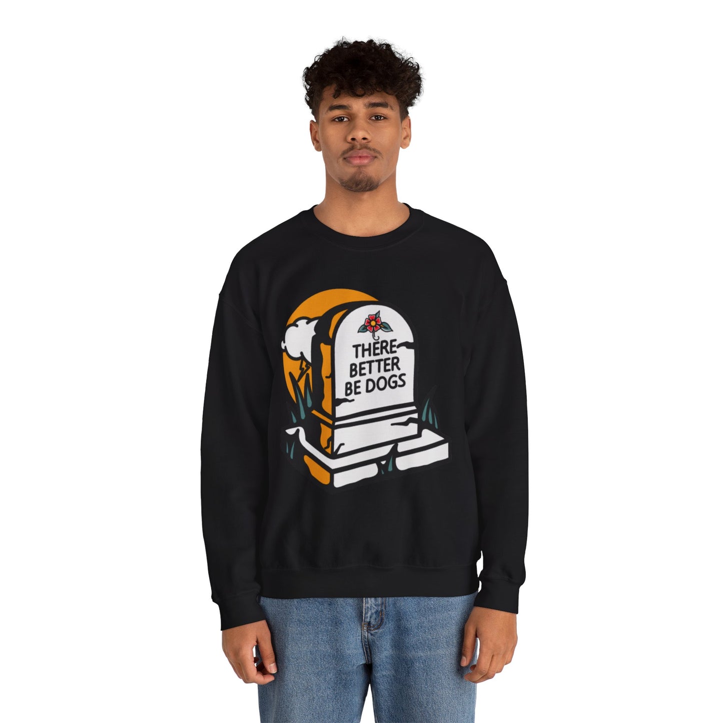 There Better Be Dogs Gravestone Black Graphic Sweatshirt from AllDoggosGoToHeaven and Topaz Peaks