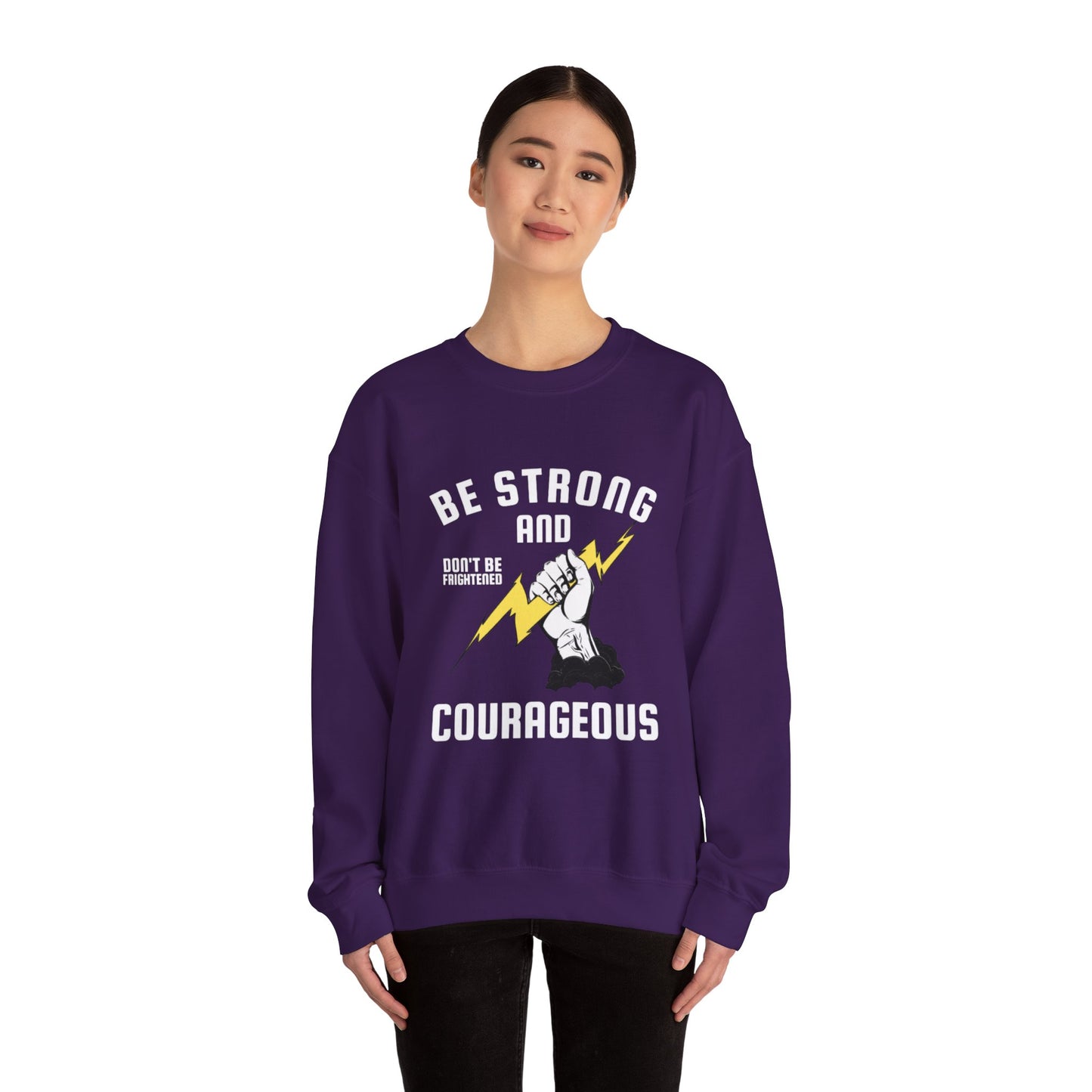 Be Strong and Courageous Unisex Crewneck Graphic Sweatshirt